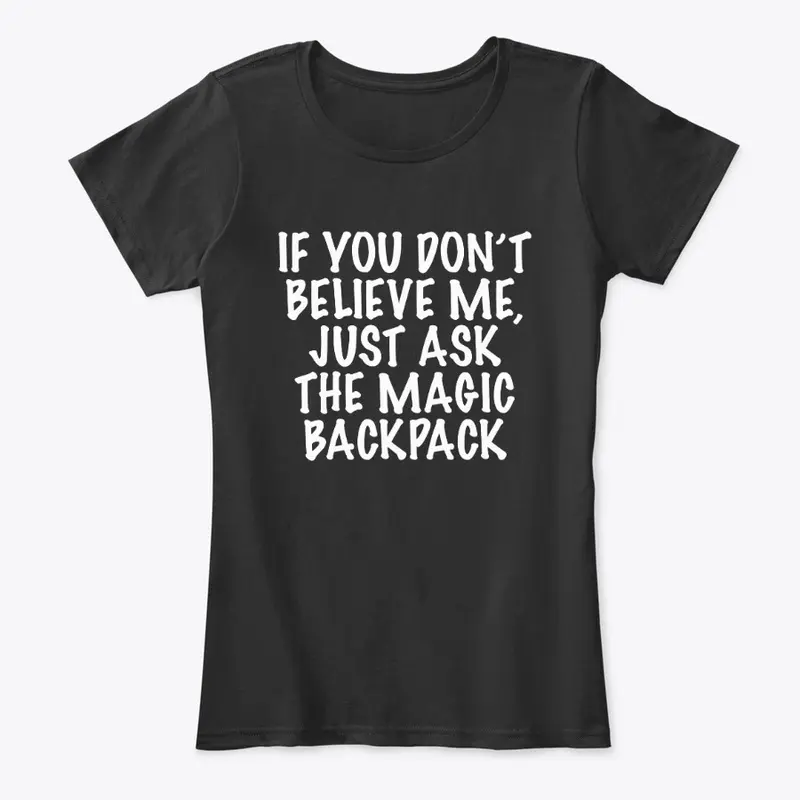 Magic Backpack T-Shirt