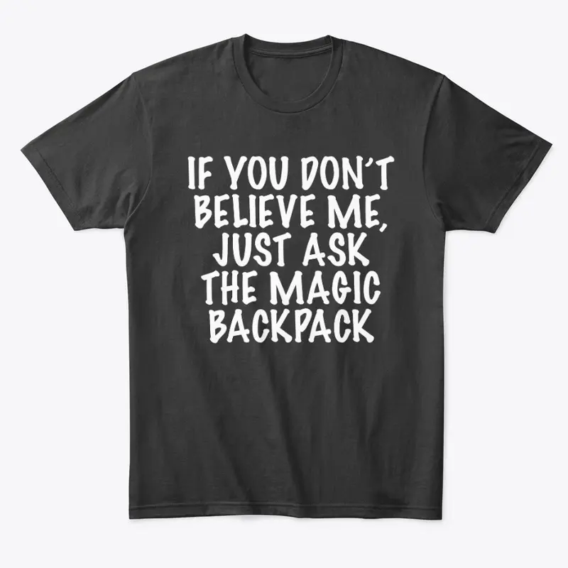 Magic Backpack T-Shirt