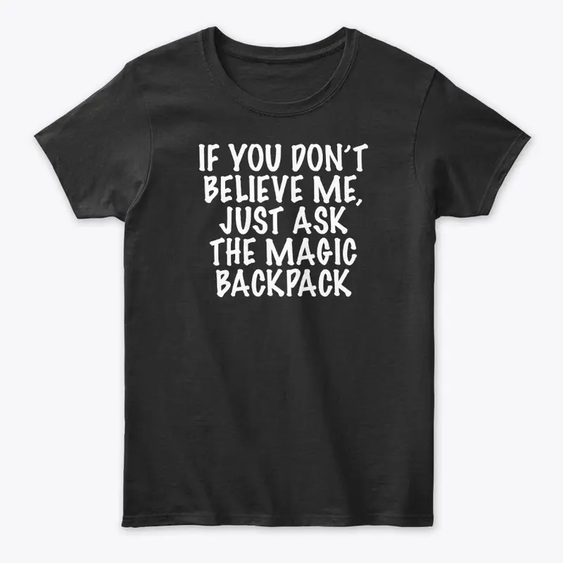 Magic Backpack T-Shirt